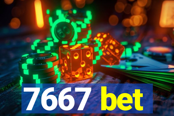 7667 bet